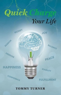Enlarge image Cover: Quick Charge Your Life - Thomas W Turner Jr