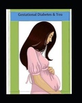 Cover: Gestational Diabetes and You - Amazing Adventures of Pregnancy (Taap)