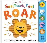 Enlarge image Cover: See, Touch, Feel: Roar - Priddy Books