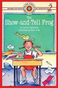 Enlarge image Cover: The Show-and-Tell Frog - Ibooks for Young Readers