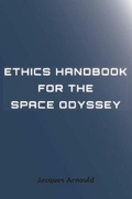 Cover: Ethics Handbook for the Space Odyssey - ATF Press