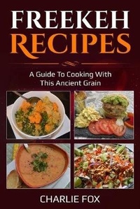 Enlarge image Cover: Freekeh Recipes - Canadian ISBN Agency