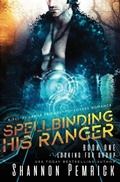 Cover: Spellbinding His Ranger - Shannon Pemrick