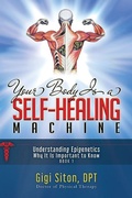 Cover: Your Body is a Self-Healing Machine Book 1 - Carpenter's Son Publishing