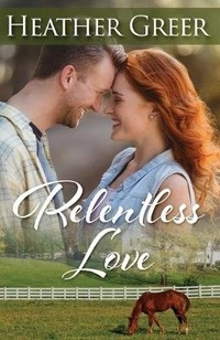 Enlarge image Cover: Relentless Love - Mantle Rock Publishing LLC