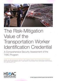 Enlarge image Cover: The Risk-Mitigation Value of the Transportation Worker Identification Credential - RAND
