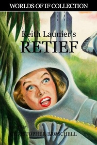 Enlarge image Cover: Keith Laumer's Retief - Christopher Broschell
