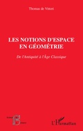 Cover: Les notions d'espace en g&eacute;om&eacute;trie - Acteurs de la Science