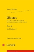 Cover: Oeuvres. Tome V - Classiques Garnier