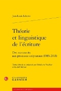 Cover: Theorie Et Linguistique de l'Ecriture - Classiques Garnier