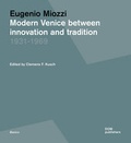 Cover: Eugenio Miozzi. Modern Venice between Innovation and Tradition 1931-1969 - DOM publishers