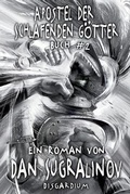 Cover: Apostel der Schlafenden Goetter (Disgardium Buch #2) - Magic Dome Books