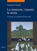 Cover: La Memoria, I Traumi, La Storia - Viella