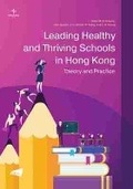 Cover: Leading Healthy and Thriving Schools in Hong Kong - City University of Hong Kong Press