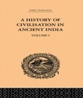 Cover: A History of Civilisation in Ancient India - Routledge