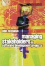 Cover: Managing Stakeholders in Software Development Projects - Routledge