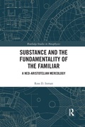 Cover: Substance and the Fundamentality of the Familiar - Routledge