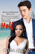 Cover: Proposal from Hell (Heaven on Hell Island Universe, #2) - Shea Swain
