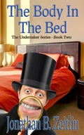 Cover: The Body in the Bed (The Undertaker Series) - The Undertaker Series