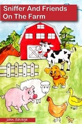 Cover: Sniffer And Friends On The Farm - John Savage