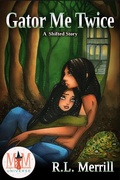 Cover: Gator Me Twice: Magic and Mayhem Universe (Shifted, #3) - Shifted