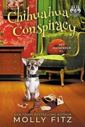 Cover: Chihuahua Conspiracy (Pet Whisperer P.I., #6) - Partridge & Pear Press