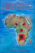 Cover: Where Are My Children?! - Absolute Author Publishing House