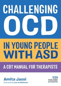 Enlarge image Cover: Challenging OCD in Young People with ASD - Jessica Kingsley Publishers
