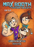 Cover: Max Booth Future Sleuth: Chip Blip - Big Sky Publishing