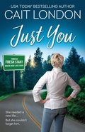 Cover: Just You (Fresh Start) - Cait London Books