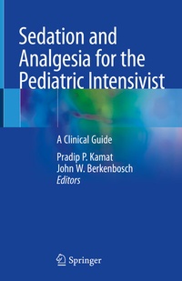 Abbildung von: Sedation and Analgesia for the Pediatric Intensivist - Springer