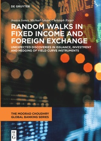 Enlarge image Cover: Random Walks in Fixed Income and Foreign Exchange - De Gruyter