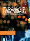 Cover: Random Walks in Fixed Income and Foreign Exchange - De Gruyter
