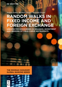 Enlarge image Cover: Random Walks in Fixed Income and Foreign Exchange - De Gruyter