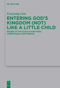 Abbildung von: Entering God's Kingdom (Not) Like A Little Child - De Gruyter