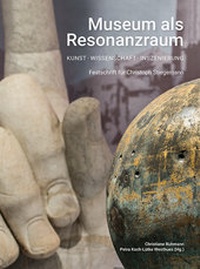 Abbildung von: Museum als Resonanzraum: Kunst - Wissenschaft - Inszenierung - Michael Imhof Verlag