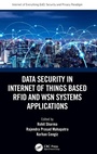 Cover: Data Security in Internet of Things Based RFID and WSN Systems Applications - CRC Press