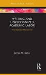 Cover: Writing and Unrecognized Academic Labor - Routledge