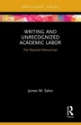 Cover: Writing and Unrecognized Academic Labor - Routledge