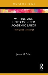 Enlarge image Cover: Writing and Unrecognized Academic Labor - Routledge