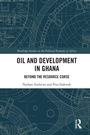Cover: Oil and Development in Ghana - Routledge