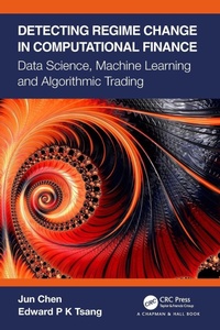 Enlarge image Cover: Detecting Regime Change in Computational Finance - Chapman & Hall/CRC