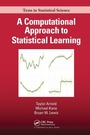 Cover: A Computational Approach to Statistical Learning - Chapman & Hall/CRC