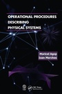 Cover: Operational Procedures Describing Physical Systems - CRC Press
