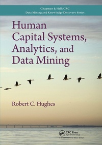 Enlarge image Cover: Human Capital Systems, Analytics, and Data Mining - Chapman & Hall/CRC
