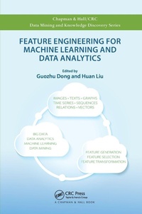 Enlarge image Cover: Feature Engineering for Machine Learning and Data Analytics - CRC Press