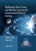 Cover: Multisensor Data Fusion and Machine Learning for Environmental Remote Sensing - CRC Press
