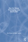 Cover: Sea Ice Image Processing with MATLAB (R) - CRC Press