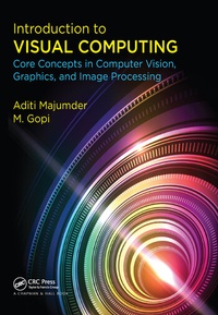 Enlarge image Cover: Introduction to Visual Computing - CRC Press