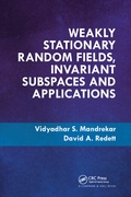 Cover: Weakly Stationary Random Fields, Invariant Subspaces and Applications - Chapman & Hall/CRC